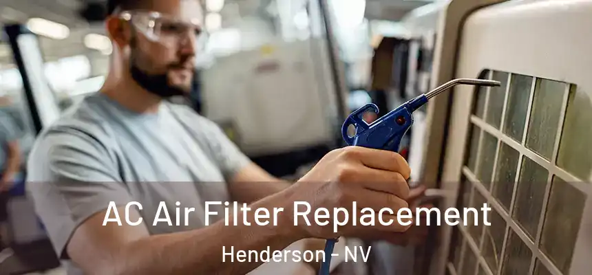  AC Air Filter Replacement Henderson - NV