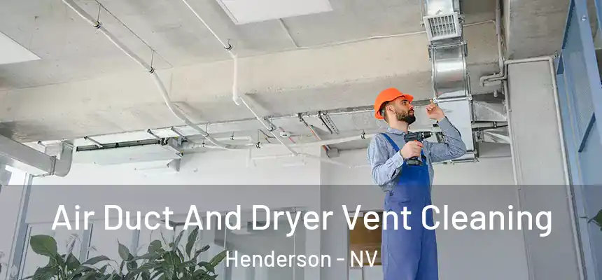  Air Duct And Dryer Vent Cleaning Henderson - NV